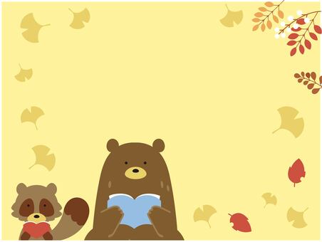 読書の秋のフレーム 読書の秋,動物,くま,たぬき,読書,本,黄色,イチョウ,アースカラー,かわいいのイラスト素材