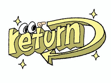 return リターン,矢印,文字絵,立体,英語,フォント,目,可愛い,宣伝用,お知らせ用のイラスト素材