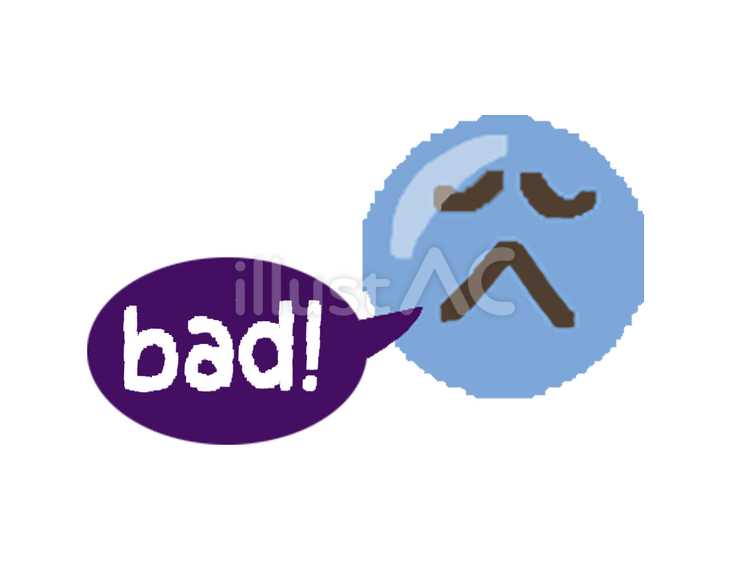 bad bad,哀しい,不機嫌のイラスト素材