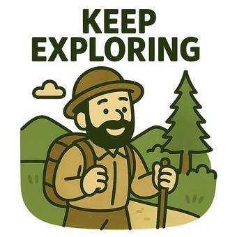 keep exploring