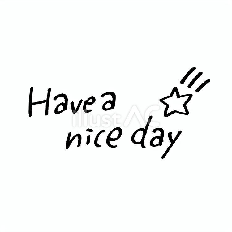 have a nice day手書き文字 英語,文字,手書きのイラスト素材