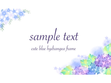綺麗なあじさいのフレーム(文字あり) 夏,フレーム,花,お花,葉っぱ,葉,植物,イラスト,デザイン,枠のイラスト素材