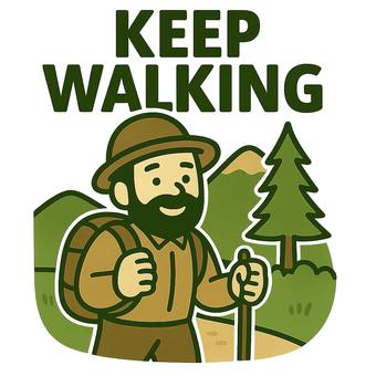 keep walking