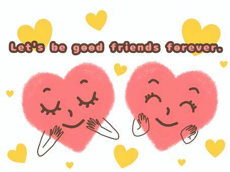 Let's be good friends forever, heart, a smile, tiny, JPG and PNG