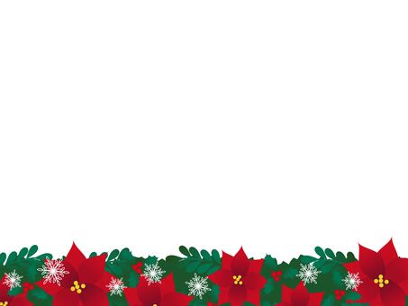 ポインセチアのフレーム・下のみ_横 クリスマス,ポインセチア,花,植物,冬,雪,雪の結晶,赤,緑,葉っぱのイラスト素材