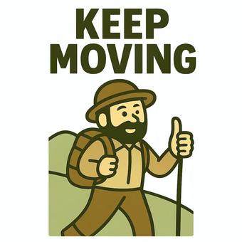 keep moving