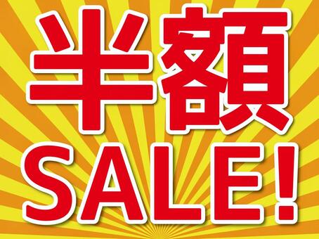 Half price sale Half price sale