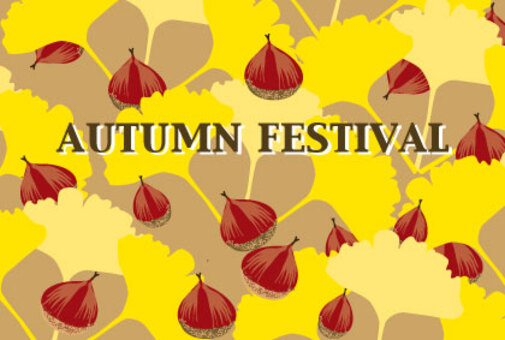 AUTUMN FESTIVAL Fall Festival AUTUMN FESTIVAL Fall Festival