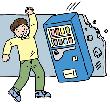 Vending machine that collapses due to an earthquake Vending machine that collapses due to an earthquake